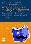 Dux, Wiebken, Prein, Gerald, Sass, Erich, Tully, Claus J. - Kompetenzerwerb im freiwilligen Engagement - Eine empirische Studie zum informellen Lernen im Jugendalter