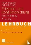 Peter Imbusch, Ralf Zoll - Friedens- Und Konfliktforschung