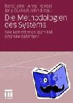 Rene John, Anna Henkel, Jana Ruckert-John - Die Methodologien Des Systems - Wie Kommt Man Zum Fall Und Wie Dahinter?