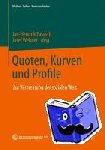  - Quoten, Kurven und Profile - Zur Vermessung der sozialen Welt