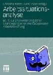  - Arbeitssituationsanalyse - Bd. 1: Zur Phanomenologischen Grundlegung Einer Interdisziplinaren Arbeitsforschung