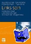 Ingo Matuschek, Uwe Krahnke, Frank Kleemann, Frank Ernst - Links Sein - Politische Praxen Und Orientierungen in Linksaffinen Alltagsmilieus
