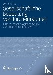 Anna Koers - Gesellschaftliche Bedeutung Von Kirchenraumen