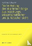 Schwarz, Barbara - Die Verteilung Der Elterlichen Sorge Aus Erziehungswissenschaftlicher Und Juristischer Sicht