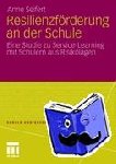 Seifert, Anne - Resilienzfoerderung an Der Schule - Eine Studie Zu Service-Learning Mit Schulern Aus Risikolagen
