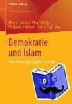  - Demokratie Und Islam - Theoretische Und Empirische Studien