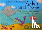 Küstenmacher, Werner Tiki - Anker und Fische
