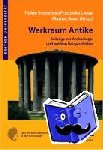  - Werkraum Antike - Beiträge zur Archäologie und antiken Baugeschichte