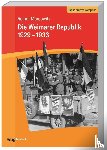 Marcowitz, Reiner - Die Weimarer Republik 1929-1933