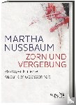 Nussbaum, Martha - Zorn und Vergebung