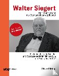 Dürkop, Oliver - Walter Siegert. Dem Gemeinwohl der Ostdeutschen verpflichtet