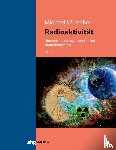 Wiescher, Michael - Radioaktivität - Band I