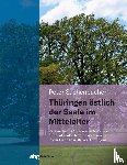Sachenbacher, Peter - Thüringen östlich der Saale im Mittelalter