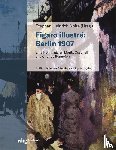  - Figaro illustré: Berlin 1907