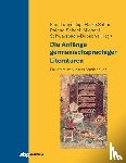  - Die Anfänge germanischsprachiger Literaturen