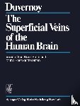 Duvernoy, H.M. - The Superficial Veins of the Human Brain