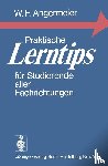 Wilhelm F. Angermeier - Praktische Lerntips Fur Studierende Aller Fachrichtungen