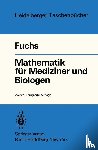 G. Fuchs - Mathematik fur Mediziner und Biologen