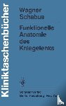 Schabus, R., Wagner, M. - Funktionelle Anatomie des Kniegelenks