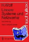 Wolf, Hellmuth - Lineare Systeme und Netzwerke - Eine Einführung