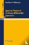 Weidmann, Joachim - Spectral Theory of Ordinary Differential Operators