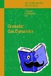  - Granular Gas Dynamics