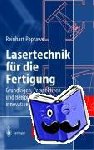 Poprawe, Reinhart - Lasertechnik für die Fertigung - Grundlagen, Perspektiven und Beispiele für den innovativen Ingenieur