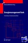 Bernd Schieferdecker, Christian Funfgeld, Alexis Bonneschky - Energiemanagement-Tools - Anwendung Im Industrieunternehmen