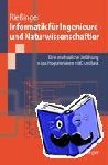 Rießinger, Thomas - Informatik für Ingenieure und Naturwissenschaftler - Eine anschauliche Einführung in das Programmieren mit C und Java