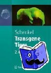 Schenkel, Johannes - Transgene Tiere
