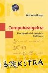 Koepf, Wolfram - Computeralgebra - Eine algorithmisch orientierte Einführung