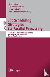 Dror Feitelson, Eitan Frachtenberg, Larry Rudolph, Uwe Schwiegelshohn - Job Scheduling Strategies for Parallel Processing