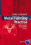 Tschatsch, Heinz - Metal Forming Practise - Processes - Machines - Tools