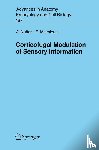 Nunez, A., Malmierca, E. - Corticofugal Modulation of Sensory Information