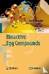 Rainer Huopalahti, Rosina Lopez-Fandino, Marc Anton, Rudiger Schade - Bioactive Egg Compounds