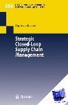 Baptiste Lebreton - Strategic Closed-Loop Supply Chain Management