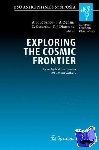  - Exploring the Cosmic Frontier - Astrophysical Instruments for the 21st Century