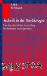 Urbaszek, Wilhelm, Bolz, Armin - Technik in der Kardiologie - Eine interdisziplinäre Darstellung für Ingenieure und Mediziner