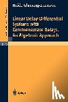 Gluesing-Luerssen, Heide - Linear Delay-Differential Systems with Commensurate Delays: An Algebraic Approach