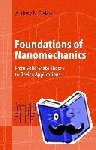 Cleland, Andrew N. - Foundations of Nanomechanics - From Solid-State Theory to Device Applications