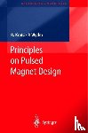 Kratz, Robert, Wyder, Peter - Principles of Pulsed Magnet Design