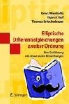Wienholtz, Ernst, Kriecherbauer, Thomas, Kalf, Hubert - Elliptische Differentialgleichungen zweiter Ordnung - Eine Einführung mit historischen Bemerkungen