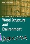 Schweingruber, Fritz Hans - Wood Structure and Environment