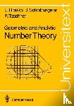 Hlawka, Edmund, Schoißengeier, Johannes, Taschner, Rudolf - Geometric and Analytic Number Theory