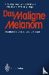 Hans-Werner Waclawiczek, W. Gebhart, Dieter Manfreda, P. Schlag - Das Maligne Melanom