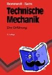 Sachs, Gottfried, Brommundt, Eberhard - Technische Mechanik - Eine Einführung