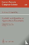 - Symbolic and Quantitative Approaches to Uncertainty