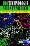 Dellweg, Hanswerner - Biotechnologie Verständlich