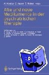  - Alte und neue Medikamente in der psychiatrischen Therapie
