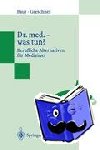 Greschner, Martin, Baur, Eva-Maria - Dr. med. ¿ was tun? - Berufliche Alternativen für Mediziner